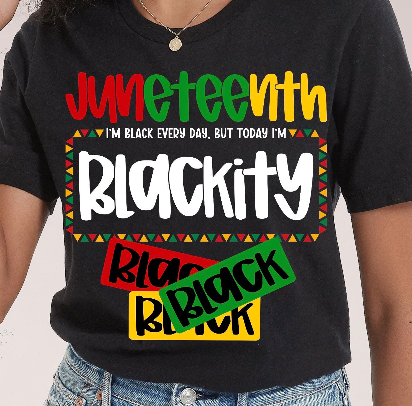 JUNETEENTH BLACKITY BLACK T- SHIRT